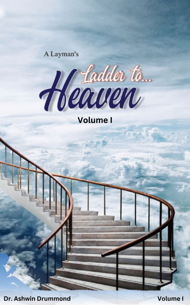 A Layman's Ladder to Heaven - Volume I